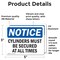 Signmission Cylinders Must Be Secured At All Times, 5 in W x Rectangle, Vinyl Decal OS-2PACK-NS-D-35-L-15387 - alternate 3